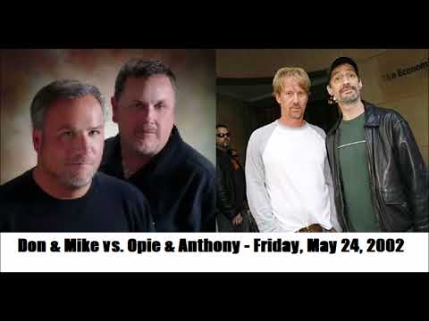 The Don And Mike Show: Don And Mike vs. Opie And Anthony, Round 2 - May 24, 2002