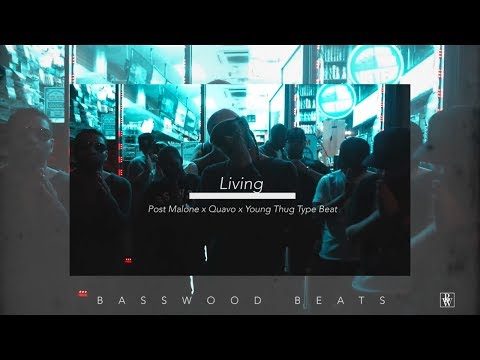 |FREE| Post Malone x Quavo x Young Thug Type Beat | "Living" | 2017 | (prod.Basswood Beats)