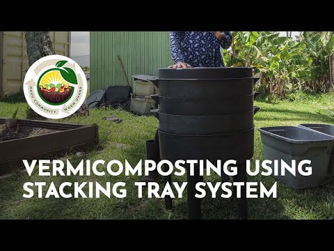 Vermicomposting Using Stacking Tray System - Oʻahu Community Worm Ohana