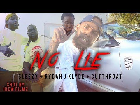 Sleezy,  Rydah J Klyde & Cutthroat - No Lie (Official Video)