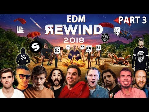EDM REWIND 2018 - PART 3