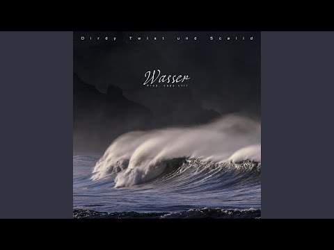 Wasser (feat. Dirdy Twist)