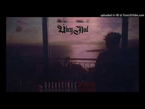 Ubey Nod-Başkasında Dinlen