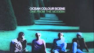 Ocean Colour Scene - I Won&#39;t Get Grazed