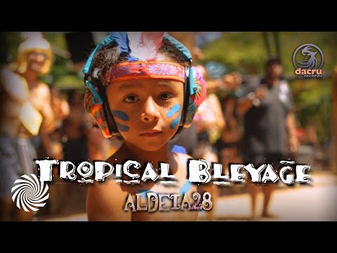 Tropical Bleyage @ Aldeia 28 festival de carnaval | Brazil [Full Set Video]