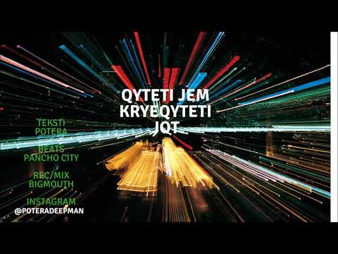 Potera - Qyteti jem / Kryeqyteti jot