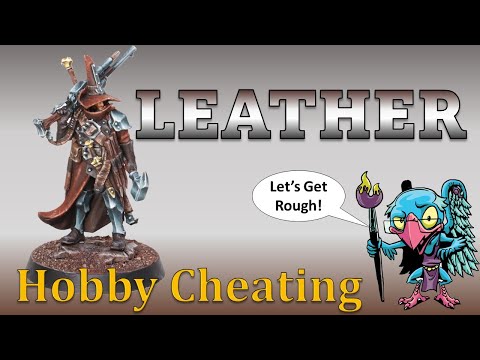 Ultimate Guide to Leather (for miniatures) - HC 297