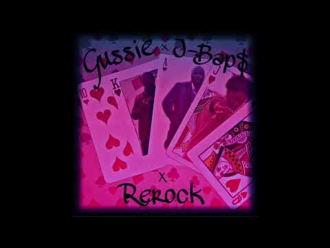 Gussie x J-Bap$ x Rerock - Royal Flush