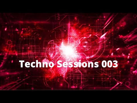 Techno Sessions 003