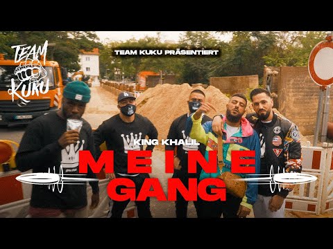 KING KHALIL - MEINE GANG (Prod By ISY BEATZ, C55 & ESHINO)