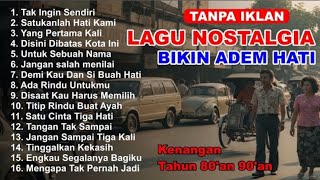 Download lagu TANPA IKLAN || LAGU NOSTALGIA INDONESIA TH 80an 90an PALING DI CARI mp3 Download lagu TANPA IKLAN || LAGU NOSTALGIA INDONESIA TH 80an 90an PALING DI CARI mp3