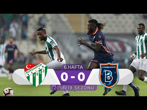 Bursaspor (0-0) Medipol Başakşehir | 6. Hafta - 2018/19