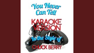 You Never Can Tell (In the Style of Chuck Berry) (Karaoke Version)