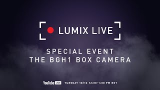 Video 0 of Product Panasonic LUMIX DC-BGH1 Box-Style Camera (Camcorder)