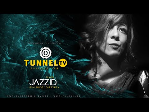 Tunnel TV ep115 w/ DJANE JAZZID | Psy- & Dirty-Proggy