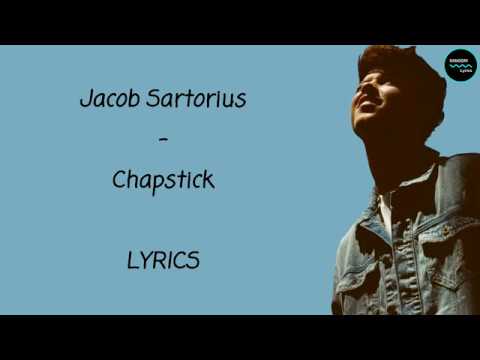 Jacob Sartorius  - Chapstick Lyrics