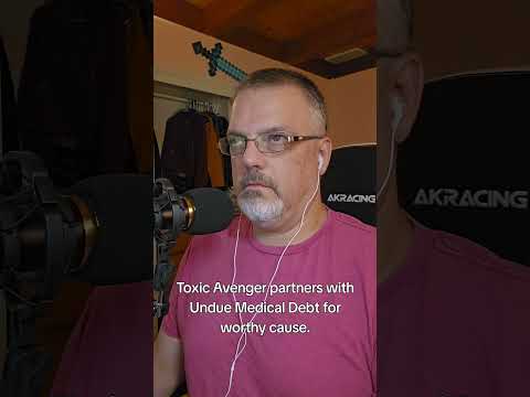 Toxic Avenger/Undue Medical Debt partner to relieve Medical debt.#toxicavenger #unduemedicaldebt