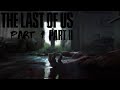 Joel Death Let S Play The Last Of Us Part II Part 1