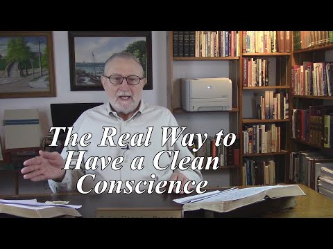 The Real Way to Have a Clean Conscience. Hebrews 9:11-14. (#42)
