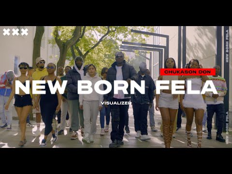 Chukason Don - New Born Fela [Official Visualizer]