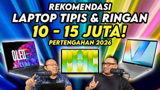 Back To School! Rekomendasi Laptop Tipis dan Ringan Rp 10 - 15 Juta Pertengahan 2026