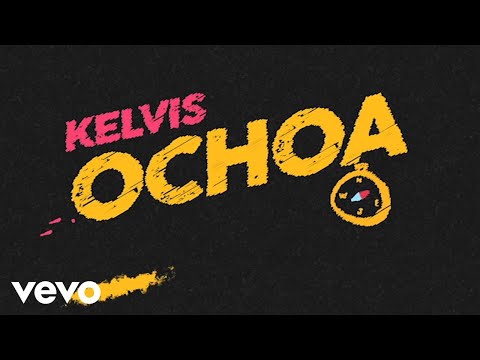 Kelvis Ochoa - Pista 6 (Lyric)