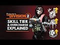 The Division 2 | New Skill Tier System & Overcharge Mechanic Explained