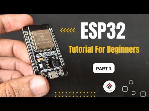 Introduction to ESP32 - Getting Started | IOT tutorials with ESP32 and Adafruit IO for beginners