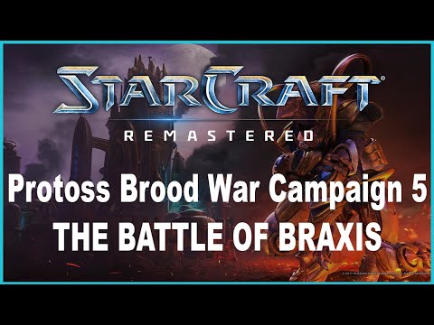 Let's Play StarCraft Brood War Remastered - Protoss Campaign Mission 5: The Battle of Braxis