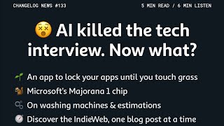 AI killed the tech interview. Now what?