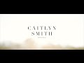 Caitlyn Smith // Dream Away