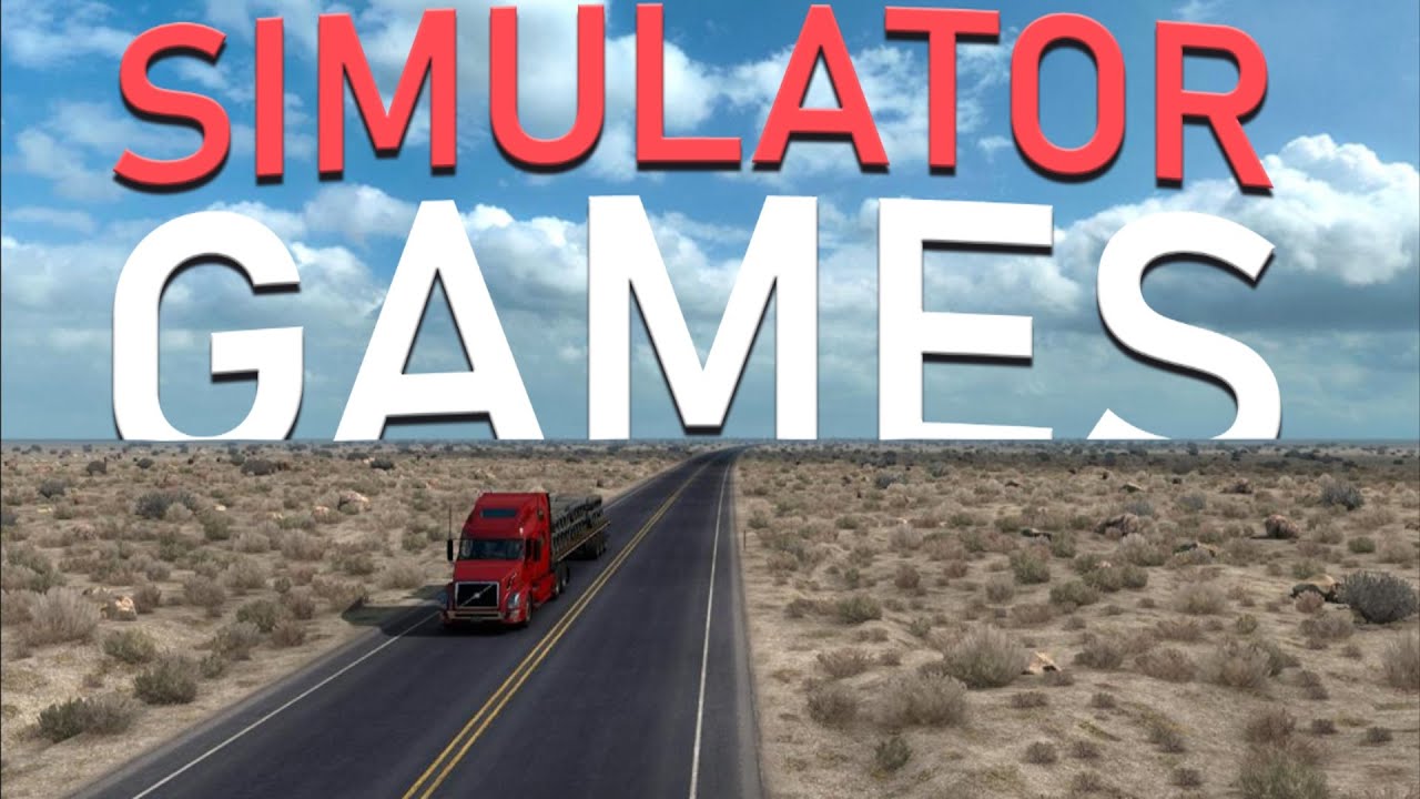 What's The Deal With Simulator Games?