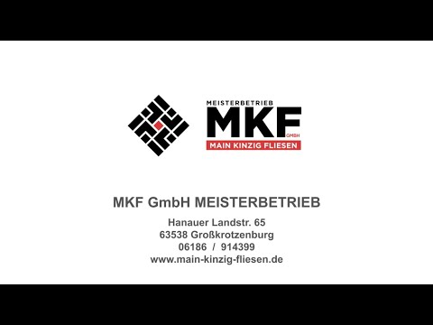 MKF GmbH ist kompetenter Fliesen-Meisterbetrieb im Main-Kinzig-Kreis