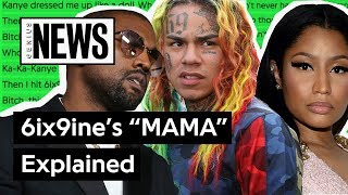 6ix9ine, Kanye West &amp; Nicki Minaj’s “MAMA” Explained | Song Stories