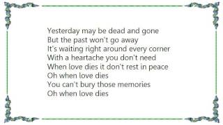 Brooks  Dunn - When Love Dies Lyrics