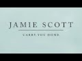 Jamie Scott - Carry You Home (Audio) 