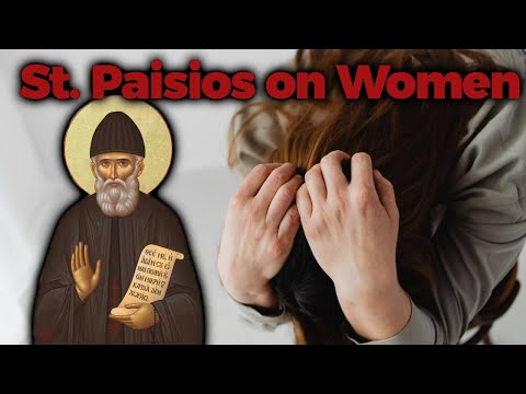 Saint Paisios on Women