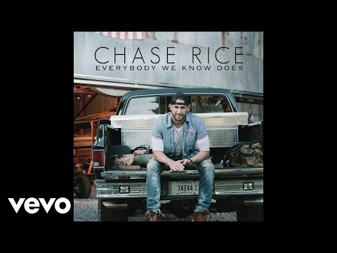 Chase Rice - Everybody We Know Does (Audio)