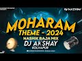 Moharam Theme 2024 Nashik Baja Mix DJ Akshay Kolhapur 7020564818 Trance Moharam Status