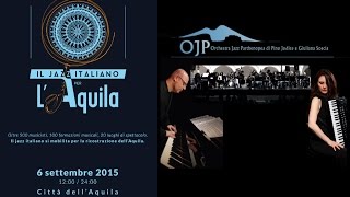 IL Jazz Italiano per l'Aquila - OJP di Pino Jodice e Giuliana Soscia guest Paolo Fresu