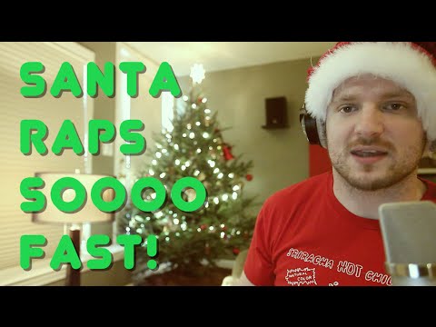 Video thumbnail for Santa Raps SO Fast!!!