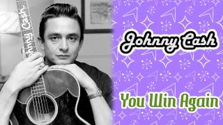 Johnny Cash - You Win Again