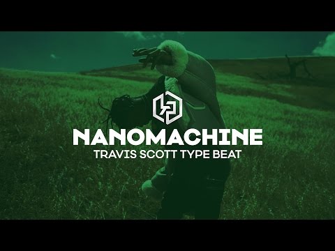 [FREE] Travis Scott x Eestbound x Wondagurl Type Beat "Nanomachine" | Prod By Kidynamic