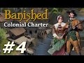 Banished: Colonial Charter (v1.71) - New Cardiff (Part 4) Banished: Colonial Charter (v1.71) - New Cardiff (Part 4)