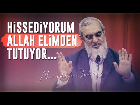 HİSSEDİYORUM ALLAH ELİMDEN TUTUYOR... | Nureddin Yıldız