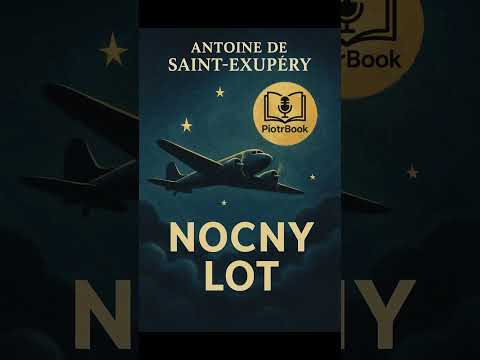 „Nocny lot” – Antoine de Saint-Exupéry