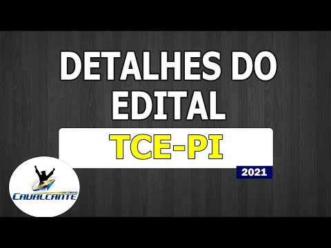 DETALHES DO EDITAL: TCE-PI (TRIBUNAL DE CONTAS DO ESTADO DO PIAUÍ)