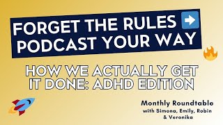 The Truth About ADHD & Podcasting Nobody Talks About | How to Podcast with ADHD (and Enjoy It)