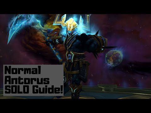 How to Solo Antorus the Burning Throne Normal Mode