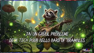 🔴🟢 J'ai un Gruul problème : Une nouvelle version de Bello Bard of the Brambles! Deck Tech